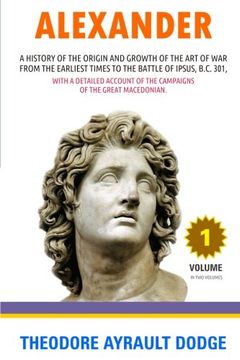 portada Alexander: A History of the Origin and Growth of the art of war (en Inglés)
