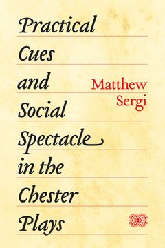 portada Practical Cues and Social Spectacle in the Chester Plays (in English)