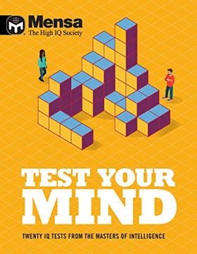 portada Mensa - Test Your Mind: Twenty iq Tests From the Masters of Intelligence (en Inglés)