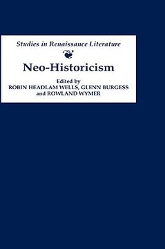 portada neo-historicism: studies in renaissance literature, history and politics (in English)