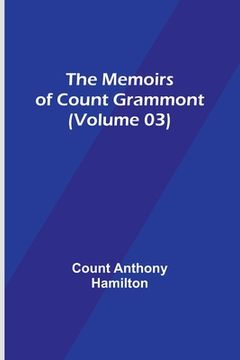 portada The Memoirs of Count Grammont (Volume 03) (en Inglés)
