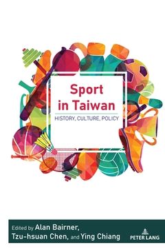 portada Sport in Taiwan: History, Culture, Policy (en Inglés)