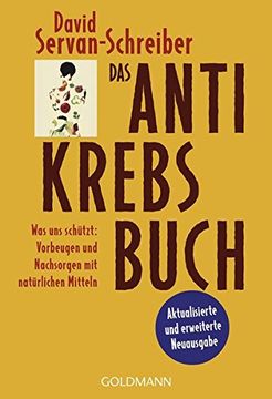 portada Das Antikrebs-Buch: Was uns Schützt: Vorbeugen und Nachsorgen mit Natürlichen Mitteln (in German)