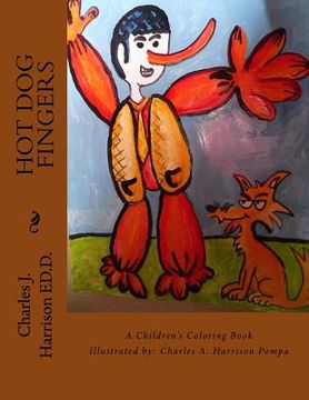 portada Hot Dog Fingers: A Children's Book (en Inglés)