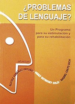 portada Problemas de Lenguaje? Un Programa Para su Estimulación y Para su Rehabilitación. (in Spanish)