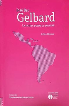 portada Jose ber Gelbard la Patria Desde el Boliche (in Spanish)