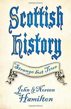 portada Scottish History: Strange but True (Paperback) 