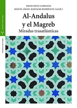 portada Al-Andalus y el Magreb. Miradas Trasatlánticas (Estudios Históricos la Olmeda)