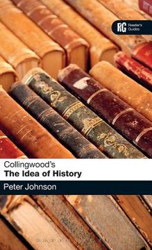 portada collingwood's the idea of history: a reader's guide (en Inglés)
