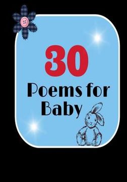 portada 30 Poems for Baby: Heartfelt poems specifally for babies (en Inglés)