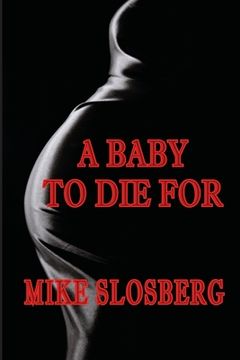 portada A Baby to Die for (in English)