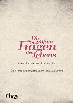 portada Die Großen Fragen des Lebens: Eine Reise zu dir Selbst - zum Ausfüllen (in German)