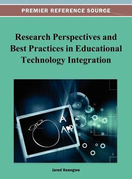 portada research perspectives and best practices in educational technology integration (en Inglés)