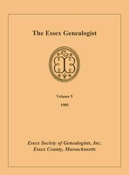 portada The Essex Genealogist, Volume 5, 1985 (en Inglés)