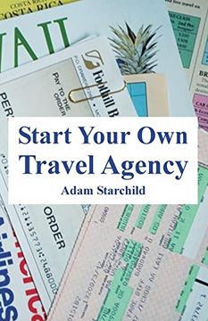 portada Start Your own Travel Agency (in English)
