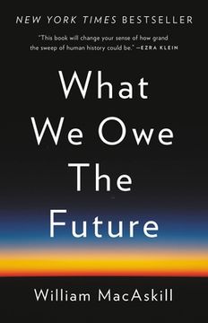 portada What we owe the Future (en Inglés)