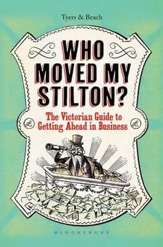 portada who moved my stilton?: the victorian guide to management. by alan tyers, beach