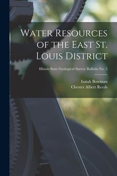 portada Water Resources of the East St. Louis District; Illinois State Geological Survey Bulletin No. 5 (en Inglés)