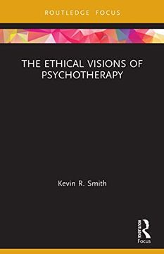 portada The Ethical Visions of Psychotherapy (Advances in Theoretical and Philosophical Psychology) 