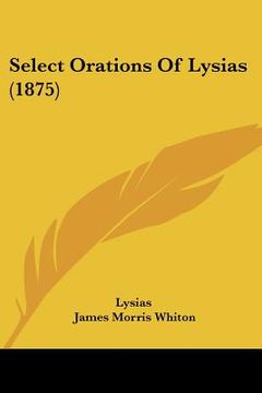 portada select orations of lysias (1875)