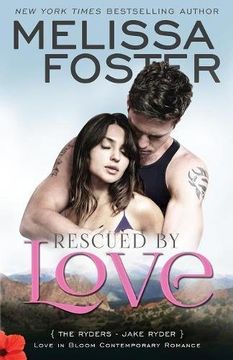 portada Rescued by Love (Love in Bloom: The Ryders): Jake Ryder