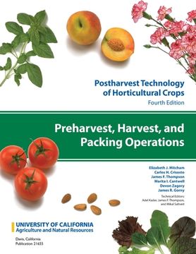 portada Postharvest Technology of Horticultural Crops: Preharvest, Harvest, and Packing Operations (in English)