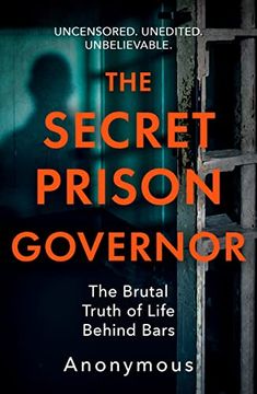 portada The Secret Prison Governor: The Brutal Truth of Life Behind Bars (in English)
