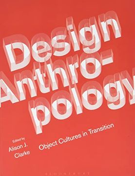 portada Design Anthropology: Object Cultures in Transition (en Inglés)