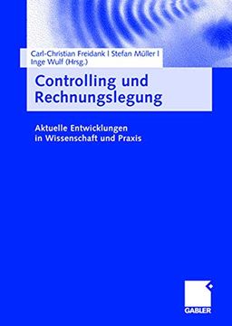 portada Controlling und Rechnungslegung: Aktuelle Entwicklungen in Wissenschaft und Praxis (en Alemán)