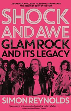portada Shock and Awe: Glam Rock and Its Legacy, from the Seventies to the Twenty-First Century (in English)
