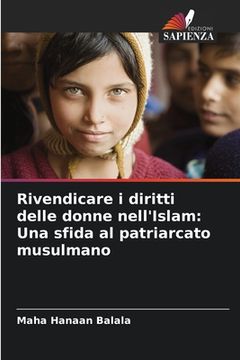 portada Rivendicare i diritti delle donne nell'Islam: Una sfida al patriarcato musulmano (in Italian)