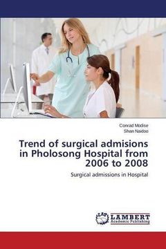 portada Trend of surgical admisions in Pholosong Hospital from 2006 to 2008