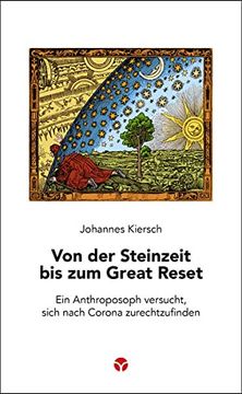 portada Von der Steinzeit bis zum Great Reset: Ein Anthroposoph Versucht, Sich Nach Corona Zurechtzufinden (in German)
