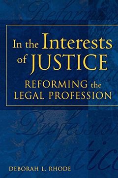 portada In the Interests of Justice: Reforming the Legal Profession 