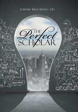 portada The Perfect Scholar (en Inglés)
