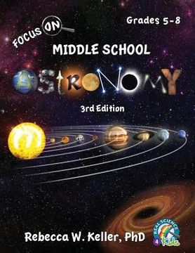 portada Focus On Middle School Astronomy Student Textbook 3rd Edition (en Inglés)