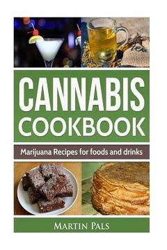 portada Cannabis Cookbook: Marijuana Recipes for foods and drinks (en Inglés)
