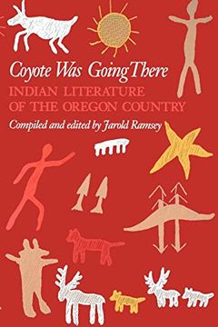 portada Coyote was Going There: Indian Literature of the Oregon Country (en Inglés)