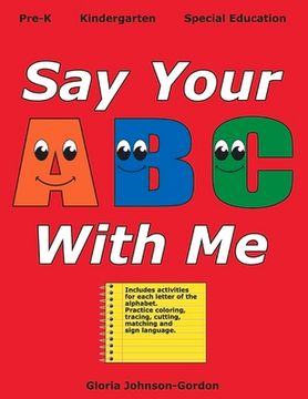 portada Say Your ABC with Me: Volume 1 (en Inglés)
