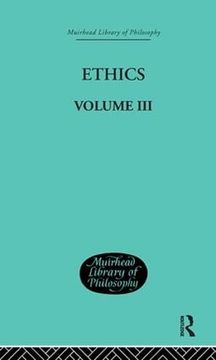 portada Ethics: Volume iii (Muirhead Library of Philosophy)