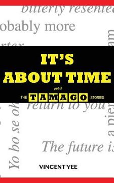 portada It's About Time: part of The Tamago Stories (en Inglés)