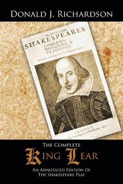 portada The Complete King Lear: An Annotated Edition Of The Shakespeare Play (in English)