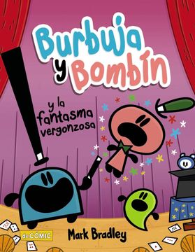 portada Burbuja y Bombin y la Fantasma Vergonzosa (in Spanish)