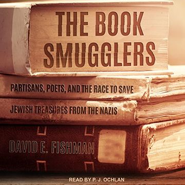 portada The Book Smugglers: Partisans, Poets, and the Race to Save Jewish Treasures From the Nazis ()