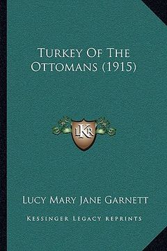 portada turkey of the ottomans (1915) (en Inglés)