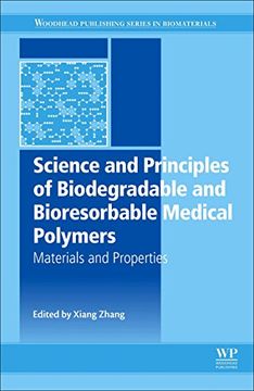 portada Science and Principles of Biodegradable and Bioresorbable Medical Polymers: Materials and Properties (Woodhead Publishing Series in Biomaterials) (en Inglés)