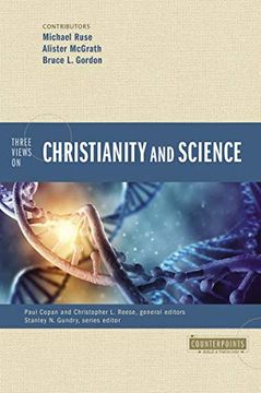 portada Three Views on Christianity and Science (Counterpoints: Bible and Theology) (en Inglés)