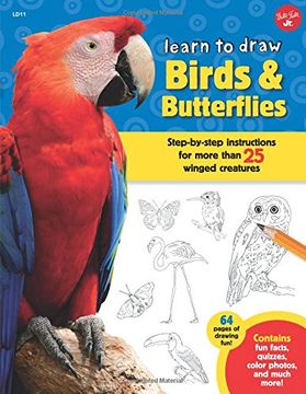 portada Learn to Draw Birds & Butterflies: Step-by-step instructions for more than 25 winged creatures