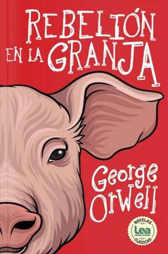 Libro Rebelion en la Granja De George Orwell - Buscalibre