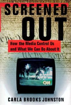 portada screened out: how the media control us and what we can do about it (in English)